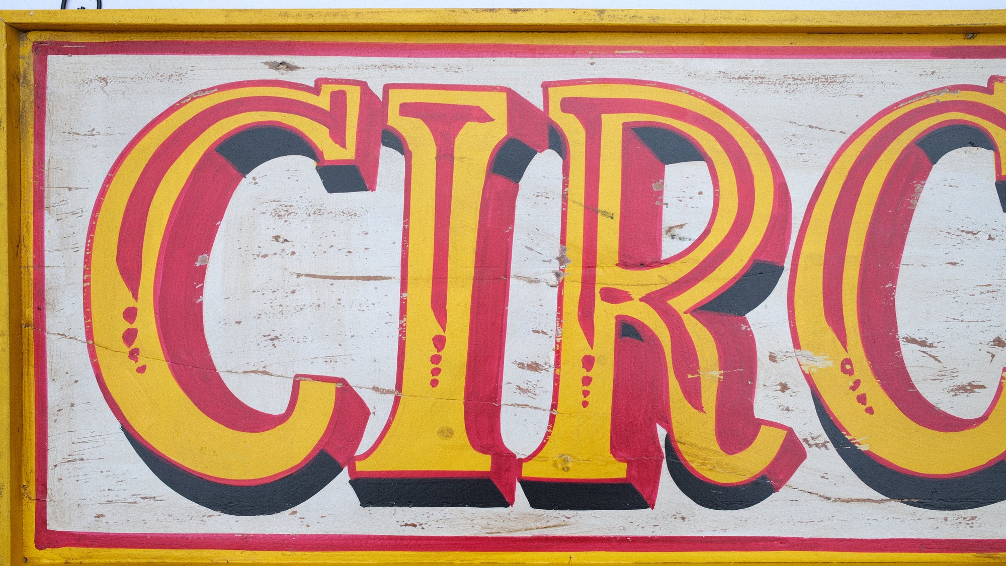 close up of vintage style circus sign 